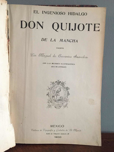 Libro Antiguo Don Quijote De La Mancha Edición Mexico 1900