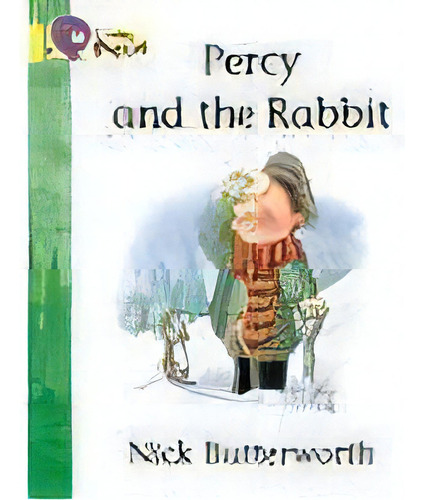 Percy And The Rabbit  - Band 3 - Big Cat Kel Edicion, De Butterworth,nick. Editorial Harper Collins Publishers Uk En Inglés