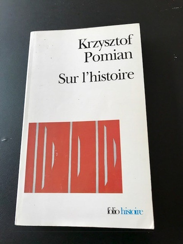 Sur L'histoire - Krzysztof Pomian