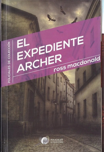 El Expediente Archer - Ross Macdonald - Cuentos Policiales