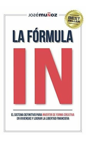 Libro : La Formula In El Sistema Definitivo Para Invertir D