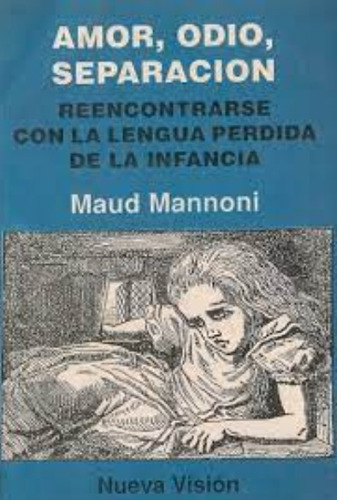 Amor, Odio, Separación  / Maud Mannoni / Enviamos