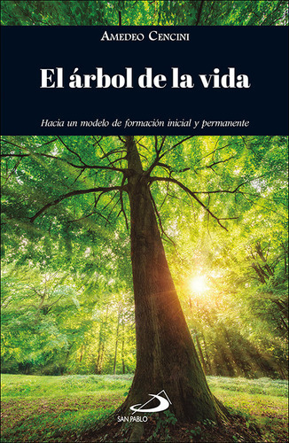 El árbol de la vida, de Amedeo Cencini. Editorial SAN PABLO, tapa blanda en español