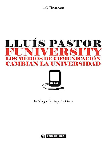 Libro Funiversity Los Medios De Comunicacion  De Pastor Luis