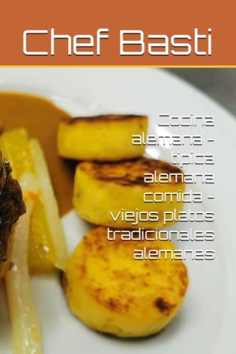 Cocina Alemana - Tipica Alemana Comida - Viejos Platos Tradi