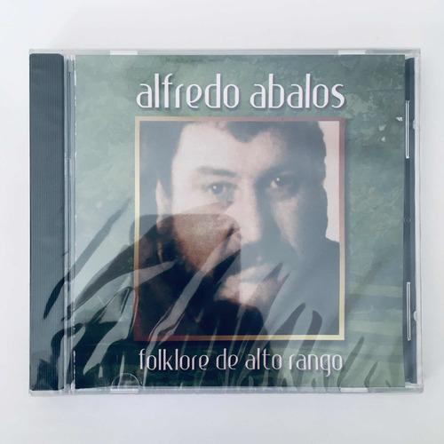 Alfredo Abalos - Folklore De Alto Rango Cd Nuevo 