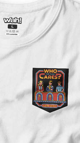 Remera Who The Fuck Cares?. Diseño Exclusivo De Wah!