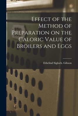 Libro Effect Of The Method Of Preparation On The Caloric ...