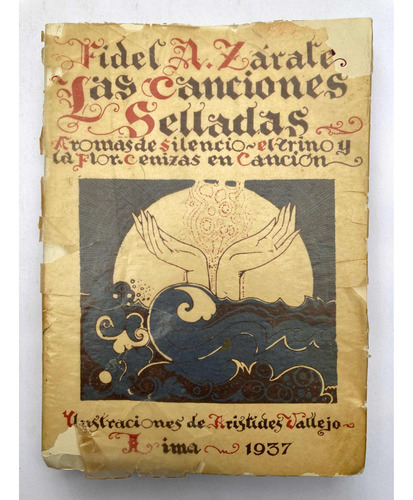 (arístides Vallejo) Zarate.las Canciones Selladas. Lima 1937