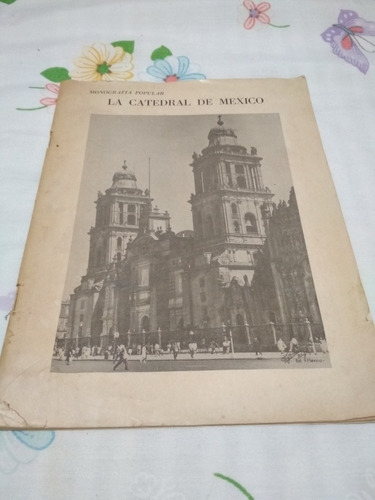 La Catedral De México Monografía Popular 