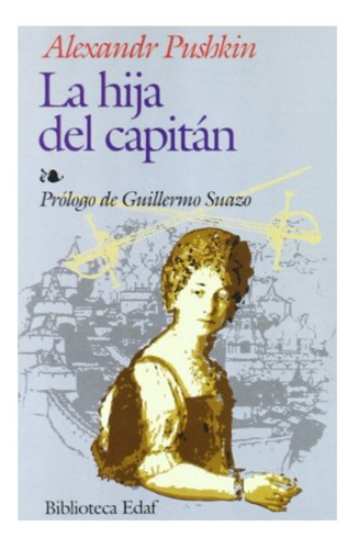 La Hija Del Capitán. Aleksandr S. Pushkin