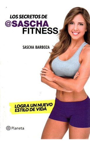 Los Secretos De Sascha Fitness Sasha Barboza