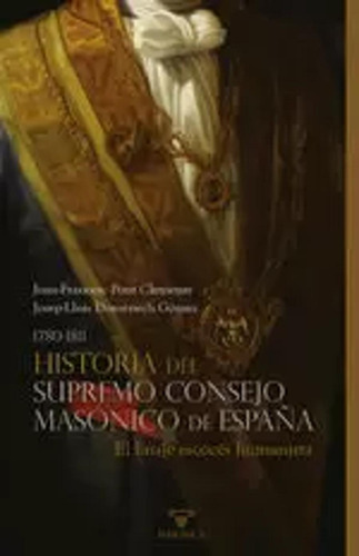 Historia Del Supremo Consejo Masónico De España  -   - *