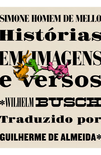 Histórias em Imagens e Versos, de Busch, Wilhelm. Editorial Ateliê Editorial Ltda - EPP, capa mole em português/alemão, 2017