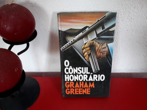 Livro: O Cônsul Honorário - Graham Greene - Círculo Do Livro (Usado)