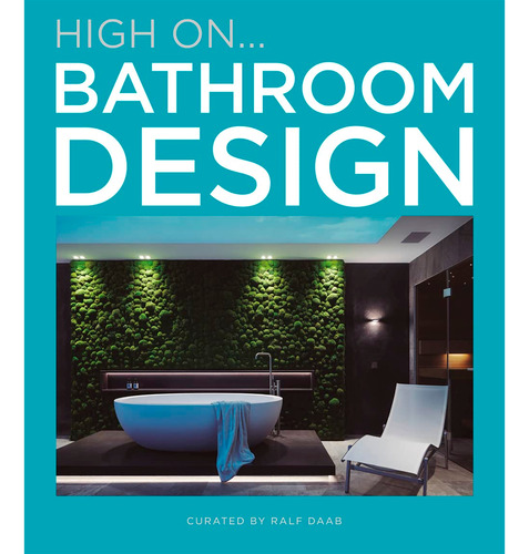 High On... Bathroom Design (t.d)