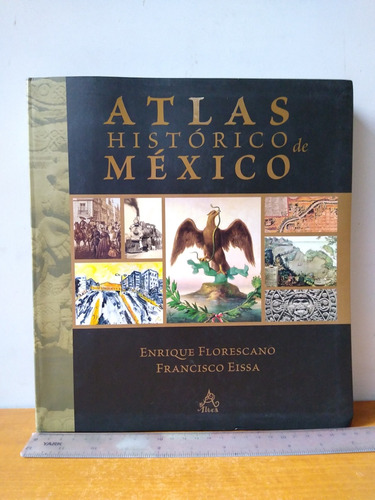 Atlas Histórico De México - Enrique Florescano 