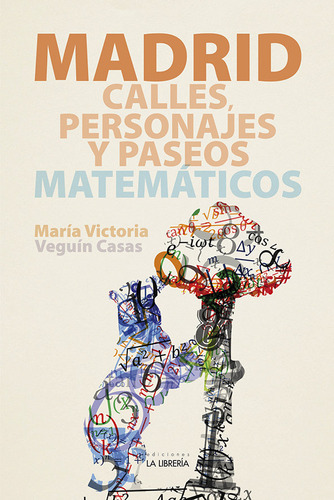 Libro Calles Personajes Y Paseos Matematicos