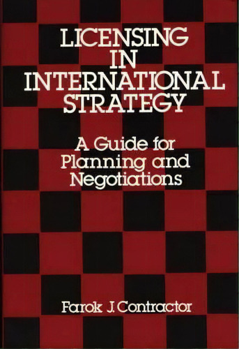 Licensing In International Strategy, De Farok J. Tractor. Editorial Abc Clio, Tapa Dura En Inglés