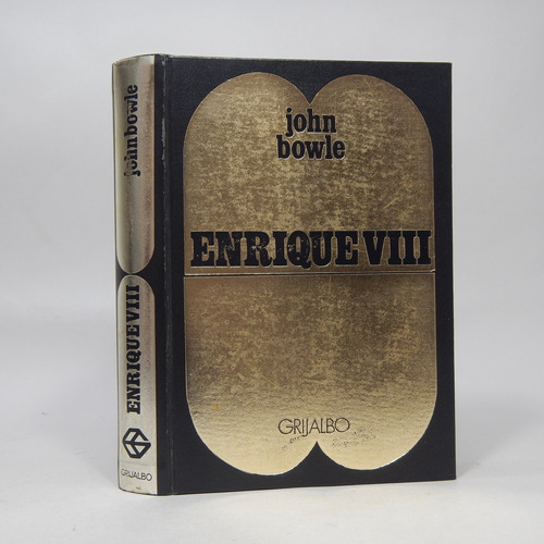 Enrique Octavo John Bowle Ediciones Grijalbo 1970 E2