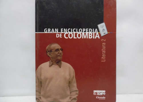 Gran Enciclopedia De Colombia / Literatura T. 1 Y 2 