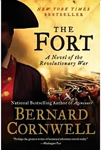 The Fort: A Novel Of The Revolutionary War, De Cornwell, Bernard. Editorial Harper Paperbacks, Tapa Blanda En Inglés
