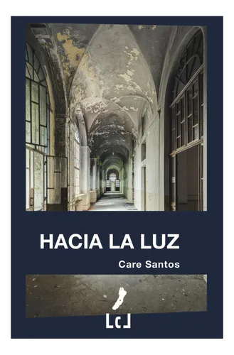Libro: Hacia La Luz (spanish Edition)