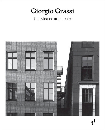 Libro Una Vida De Arquitecto - Grassi, Giorgio