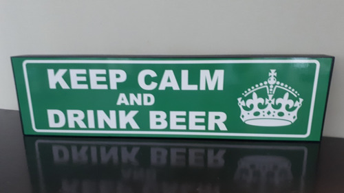 Imagen 2 de 5 de Keep Calm And Drink Beer Cuadro Cartel Señalamiento Carreter