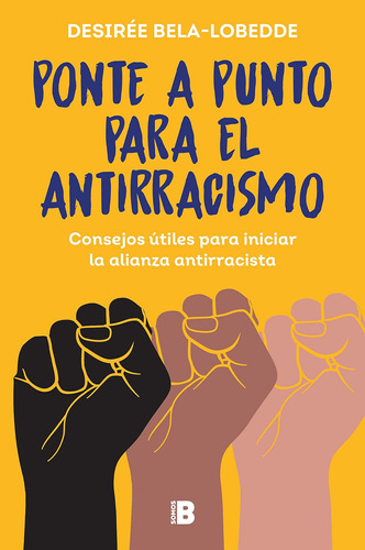 Libro: Ponte A Punto Para El Antirracismo Get On Point With 