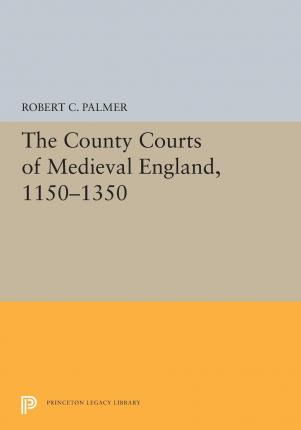 Libro The County Courts Of Medieval England, 1150-1350 - ...