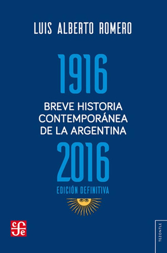 Luis Alberto Romero - Breve Historia Contemporanea Argentina