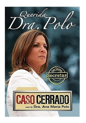 Libro - Caso Cerrado - Doctora Polo - Las Cartas Secretas