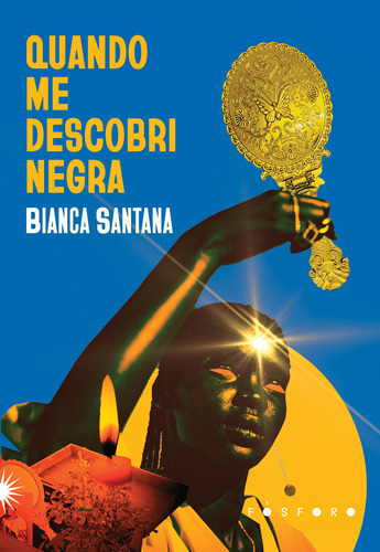 Quando Me Descobri Negra, De Santana, Bianca. Editora Fosforo, Capa Mole Em Português