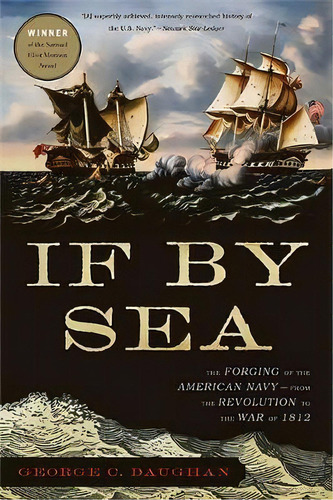 If By Sea, De George C. Daughan. Editorial Ingram Publisher Services Us, Tapa Blanda En Inglés