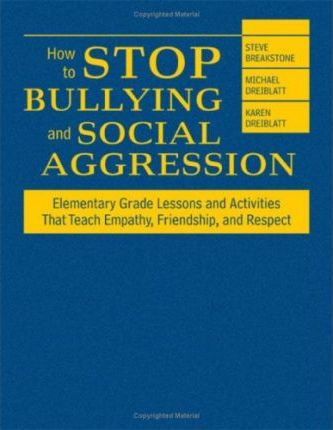 Libro How To Stop Bullying And Social Aggression : Elemen...