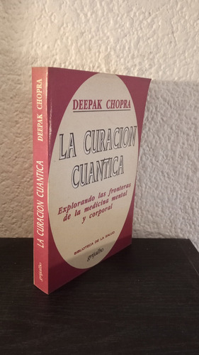 La Curación Cuantica (1991) - Deepak Chopra