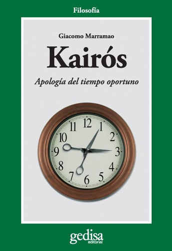 Kairós - Apología Del Tiempo Oportuno, Marramao, Gedisa 