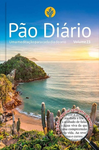 Pão Diário - Vol. 23 - Paisagem - Letra Grande, De Holz; Kieda; Pye; Peterson; Cetas;. Editora Publicações Rbc Em Português