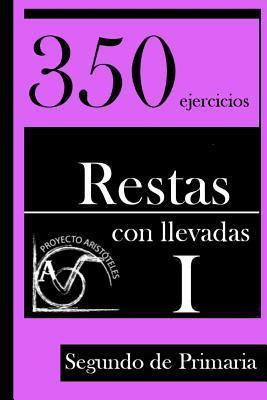 Libro 350 Ejercicios De Restas Con Llevadas Para Segundo ...