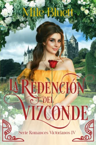 Libro : La Redencion Del Vizconde (romances Victorianos) -.