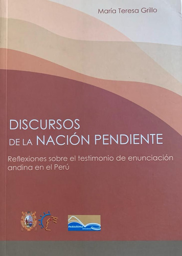 Discursos De La Nación Pendiente: Reflexiones Sobre El Testi