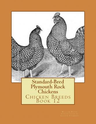 Libro Standard-bred Plymouth Rock Chickens - William Denny