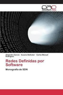 Redes Definidas Por Software - Garcia Alejandro