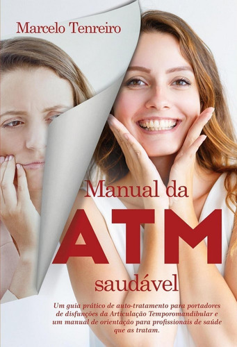 Manual Da Atm Saudável, De Marcelo Tenreiro. Editora Theano, Capa Mole, Edição 1 Edição Em Português, 2019