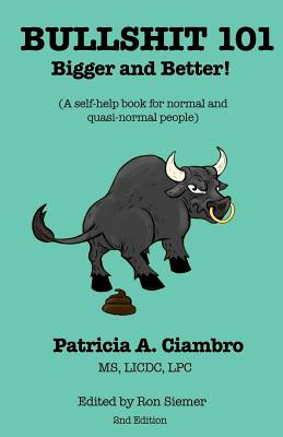 Libro Bullshit 101 - Bigger And Better: A Self-help Book ...