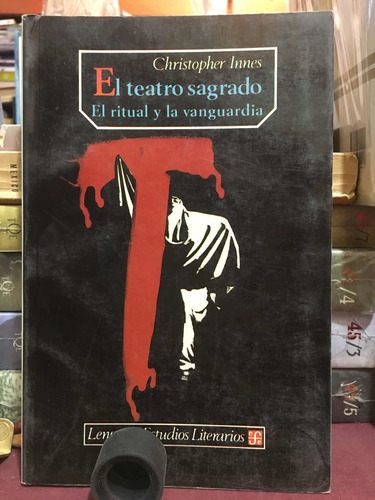 El Teatro Sagrado El Ritual Y La Vanguardia Christopher Inne