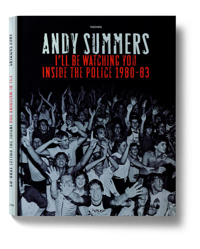 I'll Be Watching You: Inside The Police 1980-83, de Andy Summers. Editora Paisagem Distribuidora de Livros Ltda., capa dura em inglês, 2007