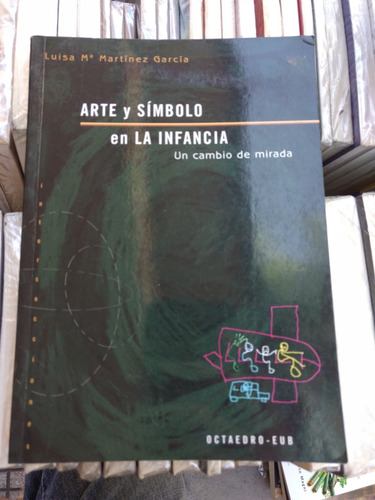 Arte Y Simbolo En La Infancia, Martinez Garcia -rf Libros