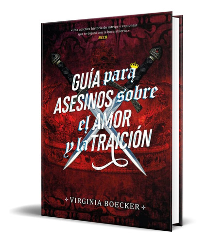 Libro Guia Para Asesinos Sobre El Amor Y La Traicion